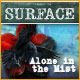 Surface: Alone in the Mist