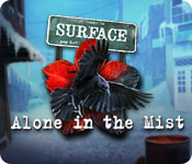 『Surface: Alone in the Mist/サーフェス：アローン・イン・ザ・ミスト』