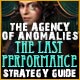 The Agency of Anomalies: The Last Performance Strategy Guide