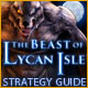 The Beast of Lycan Isle Strategy Guide