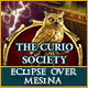 The Curio Society: Eclipse Over Mesina