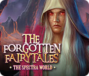 The Forgotten Fairy Tales: The Spectra World Walkthrough