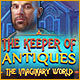 『The Keeper of Antiques: The Imaginary World』を1時間無料で遊ぶ
