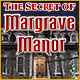 『The Secret of Margrave Manor』を1時間無料で遊ぶ