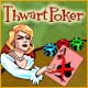 Thwart Poker