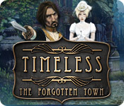 Timeless: The Forgotten Town Walkthrough