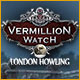『Vermillion Watch: London Howling』を1時間無料で遊ぶ