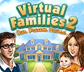 Virtual Families 2: Our Dream House