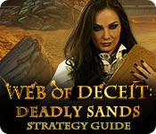 Web of Deceit: Deadly Sands Strategy Guide