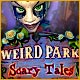 『Weird Park: Scary Tales』を1時間無料で遊ぶ