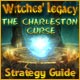 Witches' Legacy: The Charleston Curse Strategy Guide