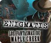 Enigmatis: Los fantasmas de Maple Creek