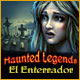 Haunted Legends: El Enterrador