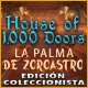 House of 1000 Doors: La palma de Zoroastro Edición Coleccionista