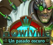 Howlville: Un pasado oscuro