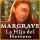 Margrave: La Hija del Herrero