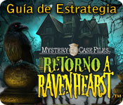 Mystery Case Files: Retorno a Ravenhearst - Guía de Estrategia ™
