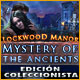 Mystery of the Ancients: Lockwood Manor Edición Coleccionista