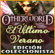 Otherworld: El Último Verano Edición Coleccionista