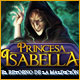 Princesa Isabella: El retorno de la maldición