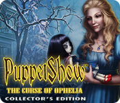 PuppetShow: The Curse of Ophelia Collector's Edition