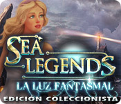 Sea Legends: La luz fantasmal Edición Coleccionista
