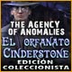 The Agency of Anomalies: El orfanato Cinderstone Edición Coleccionista