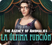 The Agency of Anomalies: La Última Función