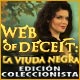 Web of Deceit: La Viuda Negra Edición Coleccionista