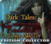 Dark Tales: L'Enterrement Prématuré Edgar Allan Poe Edition Collector