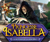 Princesse Isabella: Le Retour de la Sorcière