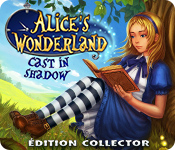 Alice’s Wonderland: Cast In Shadow Édition Collector