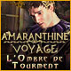 Amaranthine Voyage: L'Ombre de Tourment 
