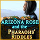 Arizona Rose and Pharaohs' Riddles
