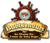 Bubblenauts: La Chasse au Trésor de Jolly Roger