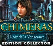 Chimeras: L'Air de la Vengeance Edition Collector 