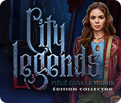 City Legends: Piégé dans le Miroir Édition Collector