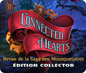 Connected Hearts: Saga des Mousquetaires Édition Collector