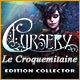 Cursery: Le Croquemitaine Edition Collector
