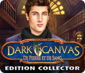 Dark Canvas: De Pierre et de Sang Edition Collector