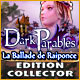 Dark Parables: La Ballade de Raiponce Edition Collector
