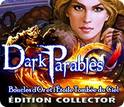 Dark Parables: Boucles d'Or et l'Étoile Tombée du Ciel Édition Collector