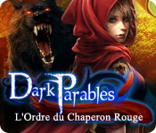 Dark Parables: L'Ordre du Chaperon Rouge