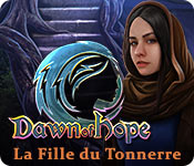 Dawn of Hope: La Fille du Tonnerre