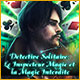 Detective Solitaire: Le Inspecteur Magie et la Magie Interdite