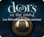 Doors of the Mind: Les Méandres du Subconscient