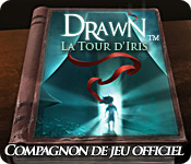 Drawn®: La Tour d'Iris ™- Guide de Stratégie Deluxe