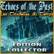 Echoes of the Past: Les Citadelles du Temps Edition Collector