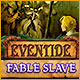 Eventide: Fable Slave