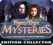 Fairy Tale Mysteries: Le Voleur de Marionnettes Edition Collector